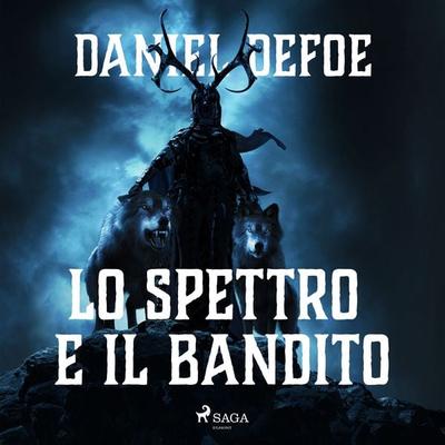 Lo spettro e il bandito - Daniel Defoe, Audio, 9788728358900