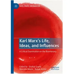 Karl Marx's Life, Ideas, and Influences, Fachbücher von Shaibal Gupta, Babak Amini, Marcello Musto