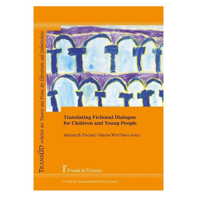 Frank & Timme Translating Fictional Dialogue for Children and Young People (Englisch, Softcover, Maria Wirf Naro, Martin B. Fischer) (55499076)