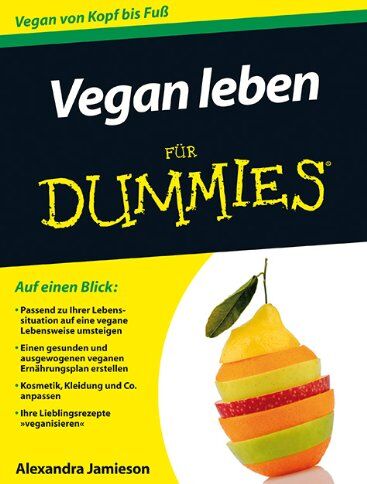 Alexandra Jamieson - Vegan leben für Dummies (Fur Dummies) - Preis vom 16.10.2026 11:41:07 h