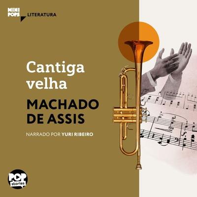 Cantiga velha - Machado de Assis, Audio, 9786554113816