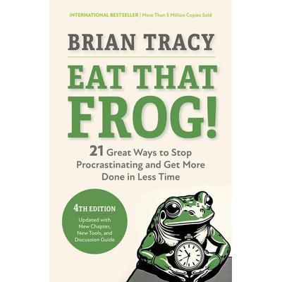 Eat That Frog!, Fourth Edition, Taschenbuch von Brian Tracy, Penguin Random House
