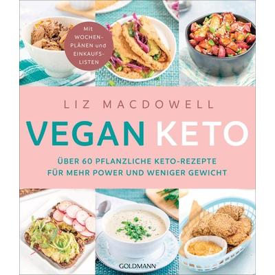 Vegan Keto, Taschenbuch von Liz MacDowell, Goldmann, 978-3-442-14293-4