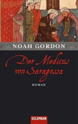 Noah Gordon - Der Medicus von Saragossa: Roman - Preis vom 09.10.2026 07:28:09 h
