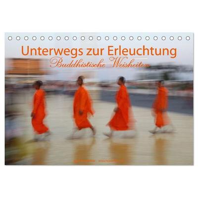 Unterwegs zur Erleuchtung Buddhistische Weisheiten (Tischkalender 2026 DIN A5 quer), CALVENDO Monatskalender