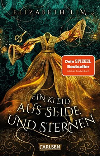 Elizabeth Lim - Ein Kleid aus Seide und Sternen (Ein Kleid aus Seide und Sternen 1): Fantasy-Abenteuer um drei magische Kleider und eine große Liebe - Preis vom 11.10.2026 15:43:13 h