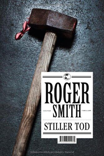 Roger Smith - Stiller Tod - Preis vom 13.10.2026 11:25:28 h