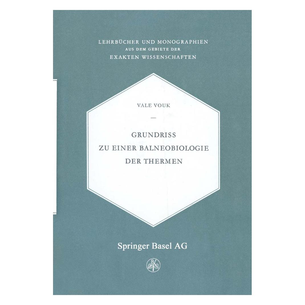 Birkhäuser Grundriss zu einer Balneobiologie der Thermen (Deutsch, Softcover, V. Vouk, Vale Vouk) (55562084)