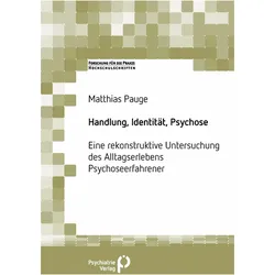 Handlung, Identität, Psychose, Fachbücher von Matthias Pauge