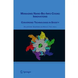 Managing Nano-Bio-Info-Cogno Innovations, Fachbücher