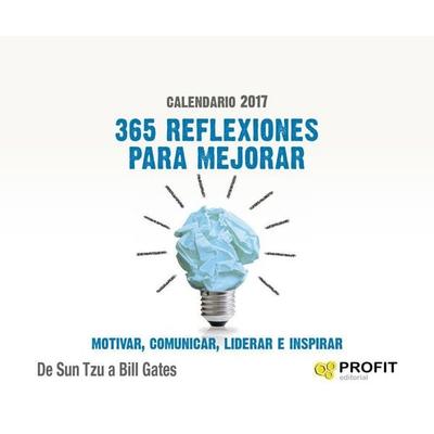 365 reflexiones para mejorar, motivar, comunicar, liderar e inspirar: Calendario 2017, Taschenbuch von , Profit Editorial, 978-84-16-58358-4