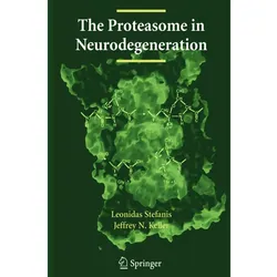 The Proteasome in Neurodegeneration, Fachbücher