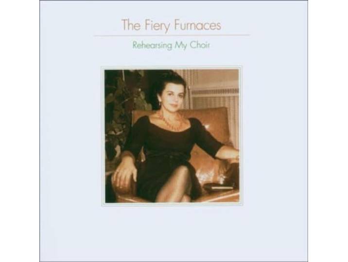 Fiery Furnaces - Rehearsing My Choir