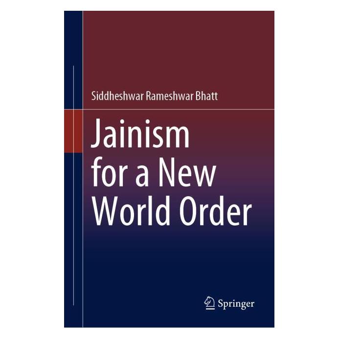 Springer Jainism for a New World Order (Englisch, Hardcover, Siddheshwar Rameshwar Bhatt) (63728409)