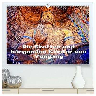 Die Grotten und hängenden Klöster von Yungang (hochwertiger Premium Wandkalender 2026 DIN A2 quer), Kunstdruck in Hochglanz