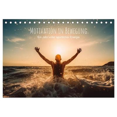 Motivation in Bewegung - Ein Jahr voller sportlicher Energie (Tischkalender 2027 DIN A5 quer), CALVENDO Monatskalender