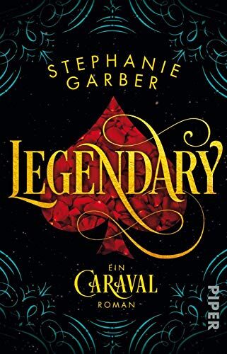 Stephanie Garber - Legendary: Ein Caraval-Roman - Preis vom 13.10.2026 11:25:28 h
