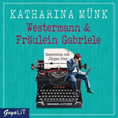 Westermann & Fräulein Gabriele - Katharina Münk, Audio, 4057664030375