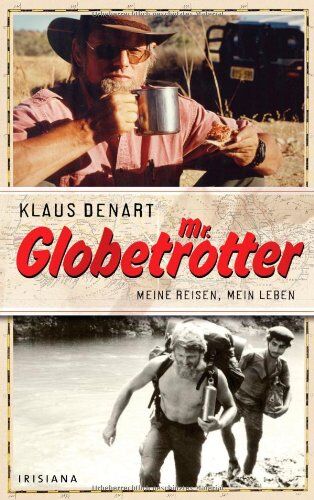 Klaus Denart - Mr. Globetrotter: Meine Reisen, mein Leben - Preis vom 13.10.2026 11:25:28 h