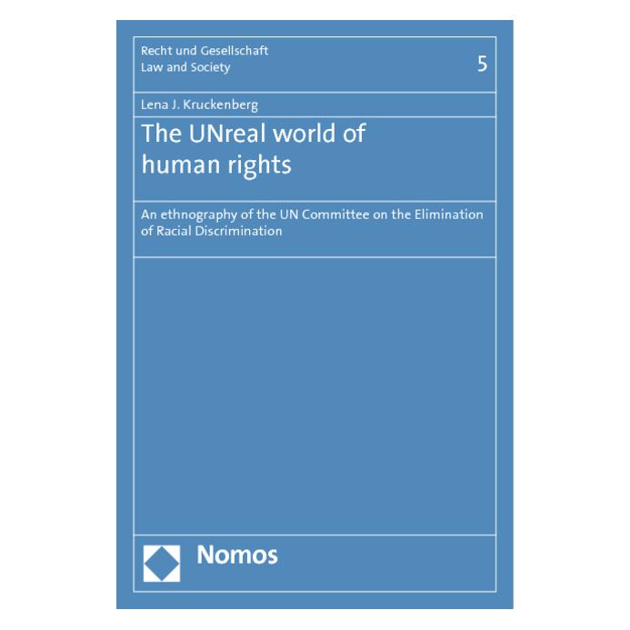 Nomos The UNreal world of human rights (Englisch, Softcover, Lena J. Kruckenberg) (55415264)