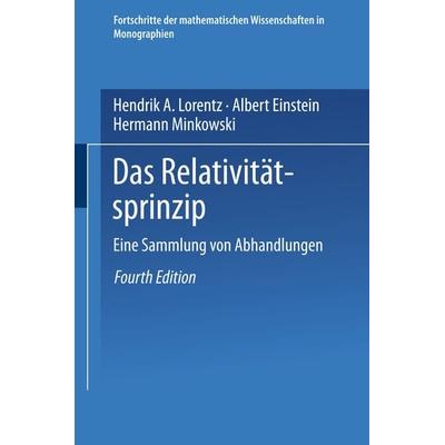 Das Relativitätsprinzip, Taschenbuch von H. A. Lorentz,A. Einstein,H. Minkowski, Vieweg & Teubner, 978-3-663-15597-3