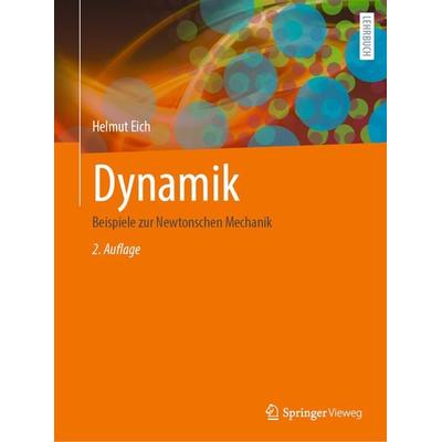 Dynamik, Taschenbuch von Helmut Eich, Springer Fachmedien Wiesbaden GmbH, 978-3-658-46135-5