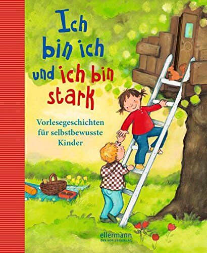 Elisabeth Zöller - Ich bin ich und ich bin stark: Vorlesegeschichten für selbstbewusste Kinder - Preis vom 09.10.2026 07:28:09 h