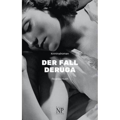 Der Fall Deruga, Taschenbuch von Ricarda Octavia Huch, Null Papier Verlag, 978-3-96281-567-7