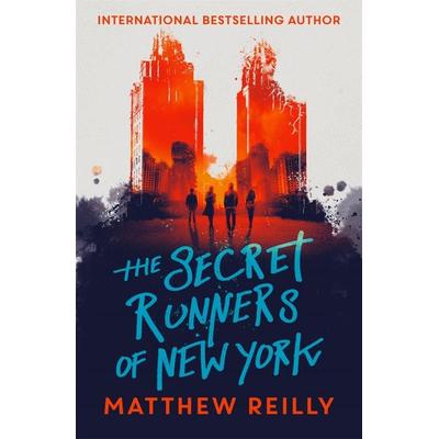 The Secret Runners of New York, Taschenbuch von Matthew Reilly, Bonnier Books UK