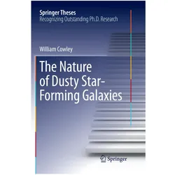 The Nature of Dusty Star-Forming Galaxies, Fachbücher von William Cowley