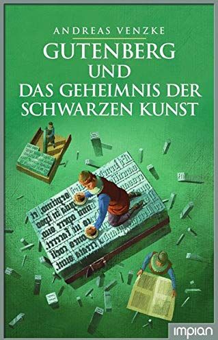 Andreas Venzke - Gutenberg und das Geheimnis der schwarzen Kunst - Preis vom 10.10.2026 11:48:34 h