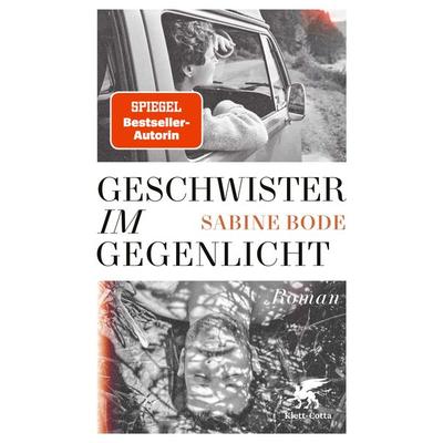 Geschwister im Gegenlicht, Gebundene Ausgabe von Sabine Bode, Klett Cotta