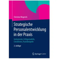 Strategische Personalentwicklung in der Praxis, Fachbücher von Christine Wegerich