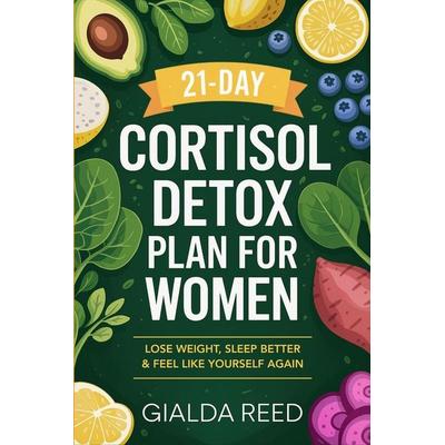 21-Day Cortisol Detox Plan for Women, Taschenbuch von Gialda Reed, Grapevine, 978-93-7123-840-3