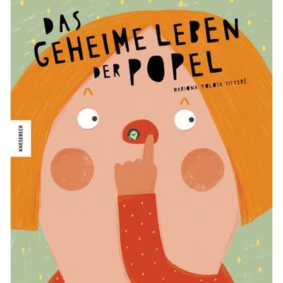 Das geheime Leben der Popel, Gebundene Ausgabe von Mariona Tolosa Sisteré, Knesebeck, 978-3-95728-464-8