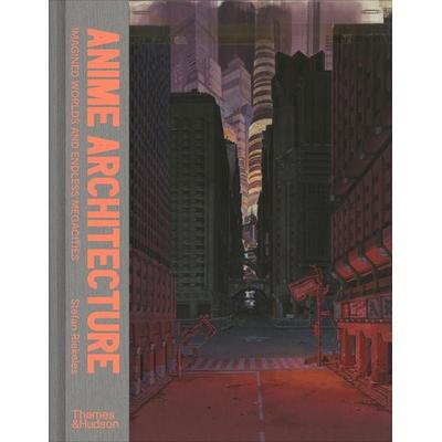 Anime Architecture, Gebundene Ausgabe von Stefan Riekeles, Thames & Hudson, 978-0-500-29452-9