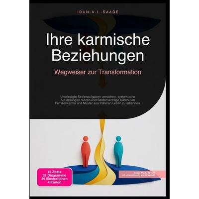 Ihre karmische Beziehungen: Wegweiser zur Transformation, Taschenbuch von Idun A.I. Saage, Epubli, 978-3-565-27665-3