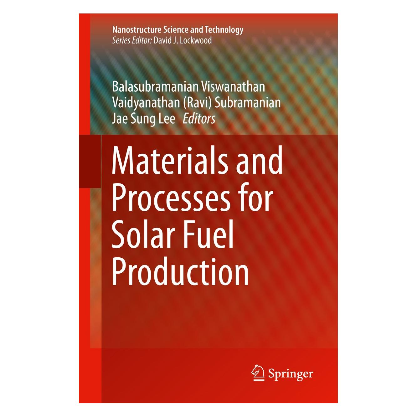 Springer Materials and Processes for Solar Fuel Production (Englisch, Hardcover, Balasubramanian Viswanathan, Jae Sung Lee, Vaidyanathan (Ravi) Subramanian) (9781493916276)