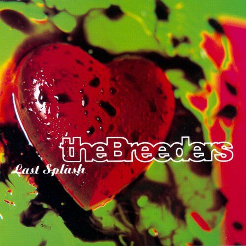 Breeders - Last Splash - Preis vom 02.10.2026 23:42:20 h