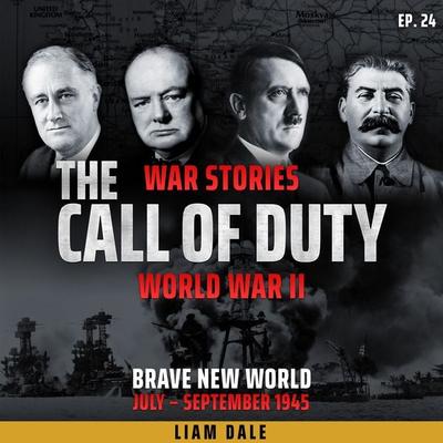 World War II: Ep 24. Brave New World - Liam Dale, Audio, 9781789325430