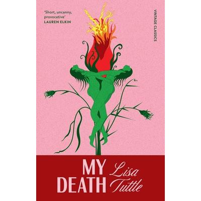 My Death, Taschenbuch von Lisa Tuttle, Vermilion, 978-1-5299-7901-5