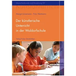 Der künstlerische Unterricht in der Waldorfschule, Fachbücher von Fritz Weitmann
