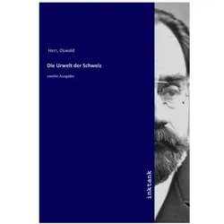 Die Urwelt der Schweiz, Fachbücher von Oswald Herr