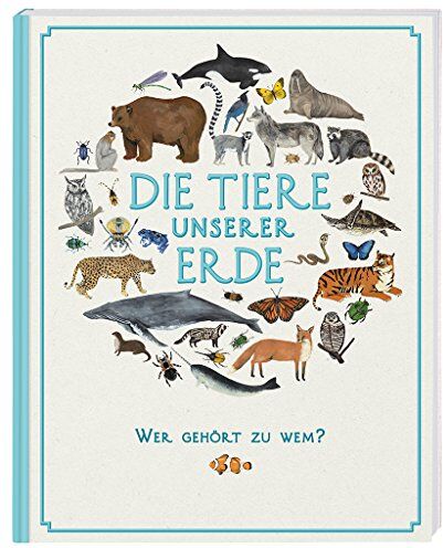 Jules Howard - Die Tiere unserer Erde - Wer gehört zu wem? - Preis vom 17.10.2026 19:25:27 h