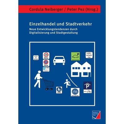 Einzelhandel und Stadtverkehr, Taschenbuch von , Würzburg University Press, 978-3-95826-112-9
