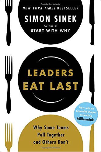 Simon Sinek - Leaders Eat Last: Why Some Teams Pull Together and Others Don't - Preis vom 09.10.2026 07:28:09 h