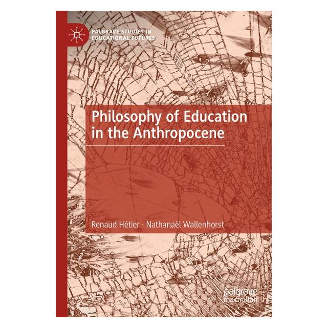 Umbreit Philosophy of Education in the Anthropocene (Englisch, Softcover, Nathanal Wallenhorst, Renaud Hétier) (70695674)