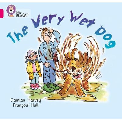 The Very Wet Dog, Taschenbuch von Damien Harvey, Collins Childrens Books, 978-0-00-718543-6