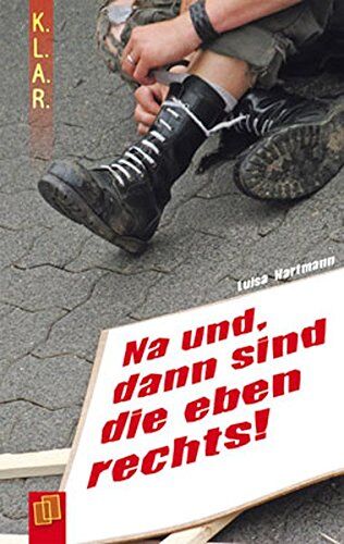 Luisa Hartmann - Na und, dann sind die eben rechts! (K.L.A.R.-Taschenbuch) - Preis vom 12.10.2026 11:37:12 h