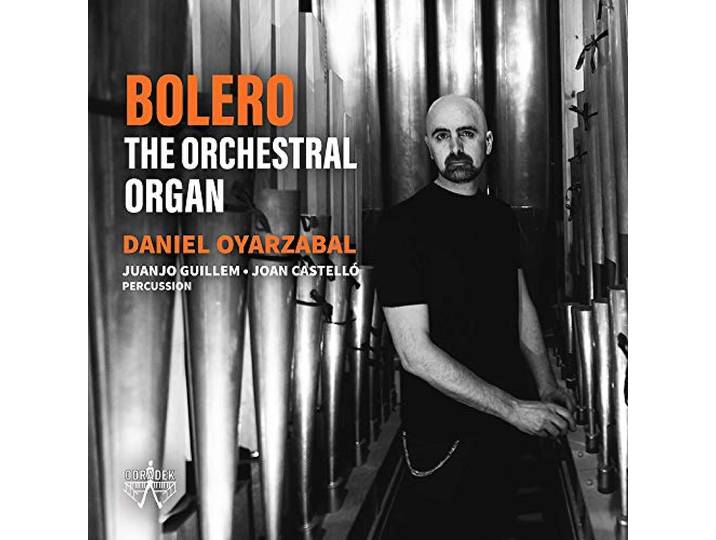 Daniel Oyarzabal - Bolero - The Orchestral O
